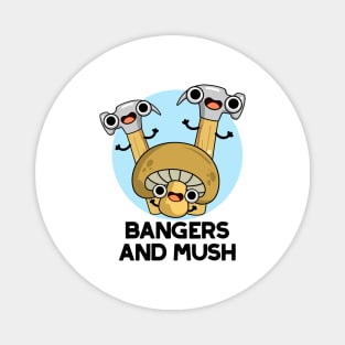 Bangers And Mush Cute English Food Pun Magnet